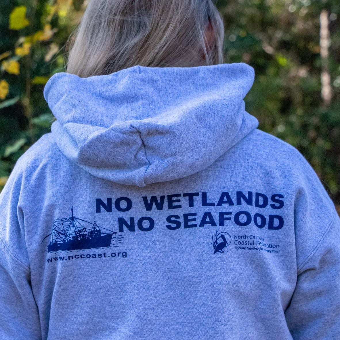 Hooded No Wetlands No Seafood Sweatshirt